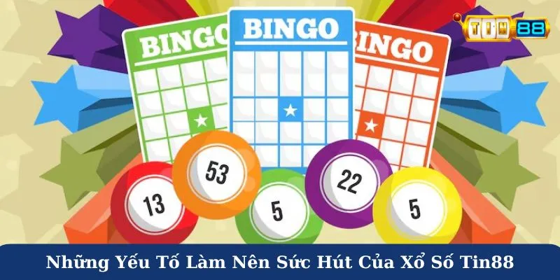 Những yếu tố làm nên sức hút của xổ số Tin88